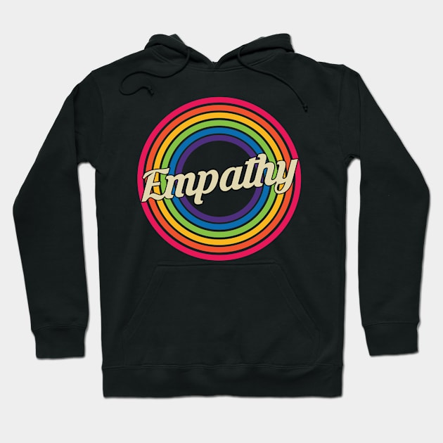 Empathy - Retro Rainbow Style Hoodie by MaydenArt